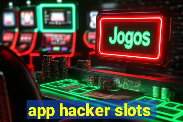 app hacker slots